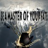 IOANNIDIS -BE A MASTER OF YOUR FATE